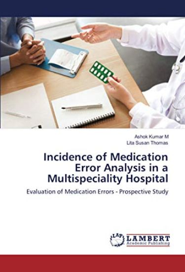 Incidence of Medication Error Analysis in a Multispeciality Hospital