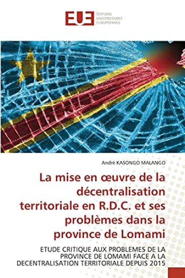 La mise en oeuvre de la décentralisation territoriale en R.D.C. et ses problèmes dans la province de Lomami