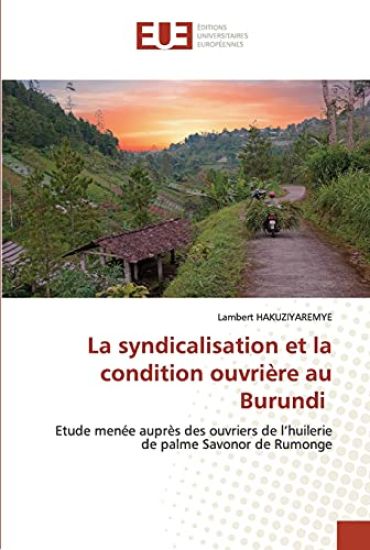La syndicalisation et la condition ouvrière au Burundi