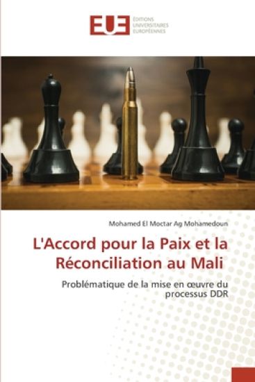 L'Accord pour la Paix et la Réconciliation au Mali