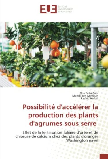 Possibilité d'accélérer la production des plants d'agrumes sous serre