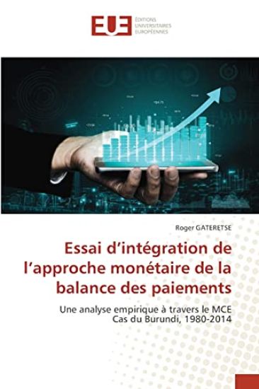 Essai d'intégration de l'approche monétaire de la balance des paiements