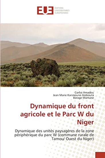 Dynamique du front agricole et le Parc W du Niger