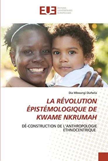 La Révolution Épistémologique de Kwame Nkrumah