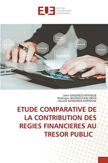 Etude Comparative de la Contribution Des Regies Financieres Au Tresor Public