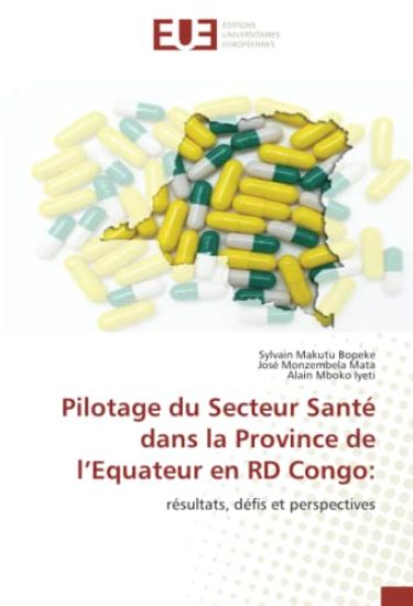 Pilotage du Secteur Santé dans la Province de l¿Equateur en RD Congo:
