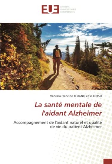 La santé mentale de l'aidant Alzheimer