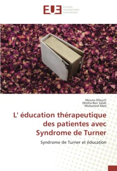 L' éducation thérapeutique des patientes avec Syndrome de Turner