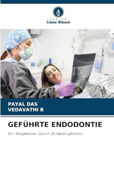 Geführte Endodontie