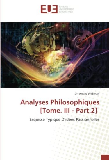 Analyses Philosophiques [Tome. III - Part.2]