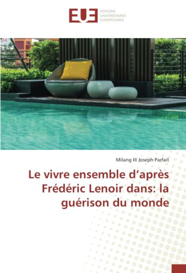 Le vivre ensemble d'après Frédéric Lenoir dans