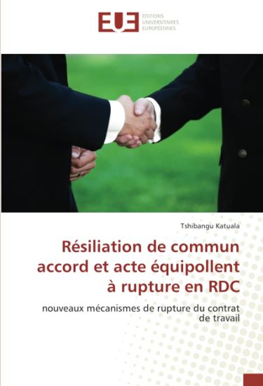 Résiliation de commun accord et acte équipollent à rupture en RDC