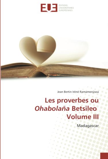 Les proverbes ou Ohabolaña Betsileo Volume III