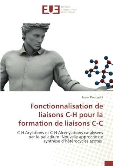 Fonctionnalisation de liaisons C-H pour la formation de liaisons C-C