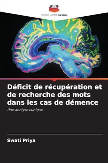 Déficit de récupération et de recherche des mots dans les cas de démence