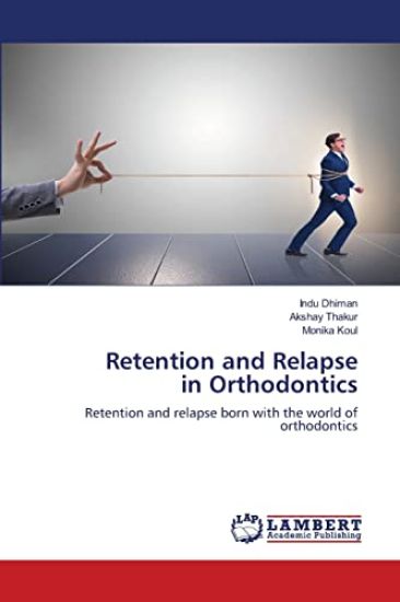 Retention and Relapse in Orthodontics