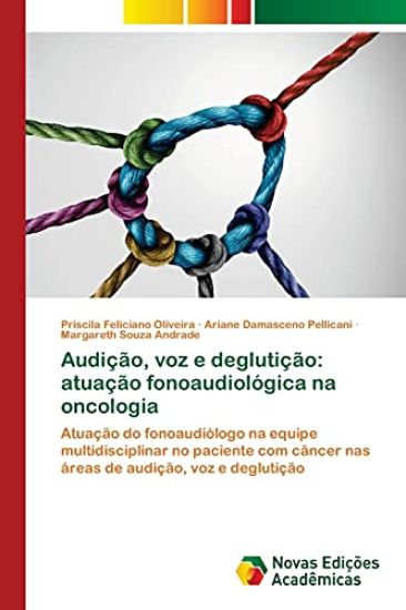 Audição, voz e deglutição
