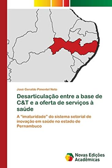 Desarticulação entre a base de C&T e a oferta de serviços à saúde