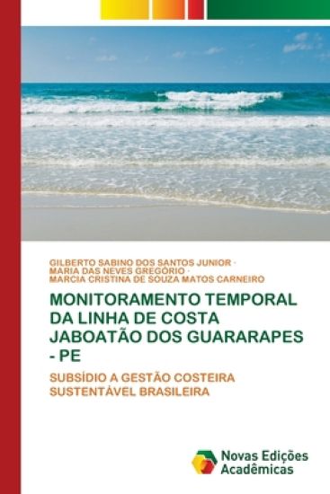 Monitoramento Temporal Da Linha de Costa Jaboatão DOS Guararapes - Pe