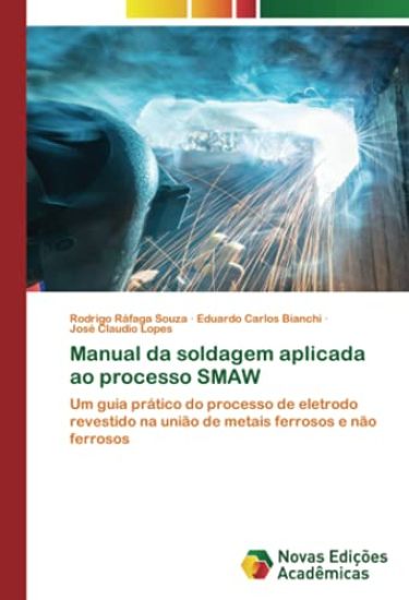 Manual da soldagem aplicada ao processo SMAW