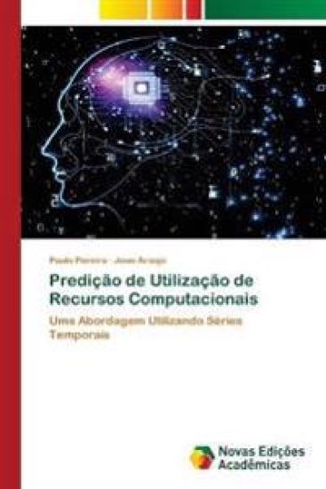 Predição de Utilização de Recursos Computacionais