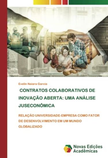 CONTRATOS COLABORATIVOS DE INOVAÇÃO ABERTA: UMA ANÁLISE JUSECONÔMICA