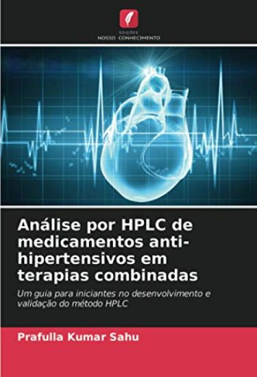 Análise por HPLC de medicamentos anti-hipertensivos em terapias combinadas