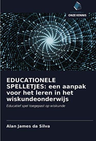 EDUCATIONELE SPELLETJES: een aanpak voor het leren in het wiskundeonderwijs