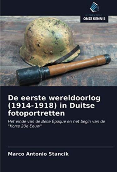 De eerste wereldoorlog (1914-1918) in Duitse fotoportretten