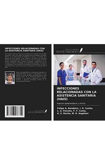 INFECCIONES RELACIONADAS CON LA ASISTENCIA SANITARIA (HAIS)