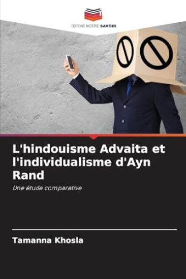 L'hindouisme Advaita et l'individualisme d'Ayn Rand