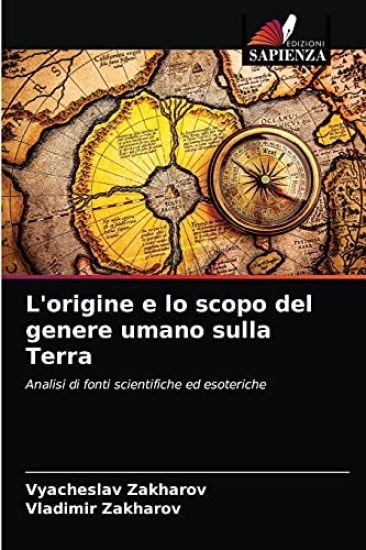 L'origine e lo scopo del genere umano sulla Terra