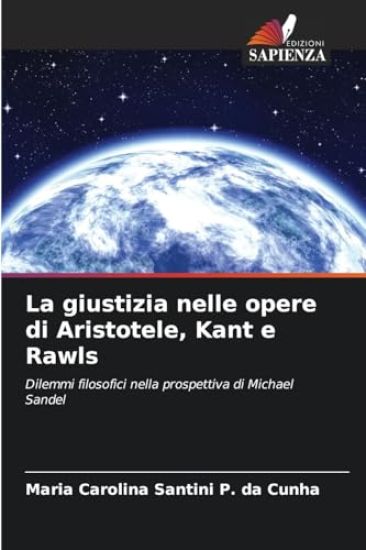 La giustizia nelle opere di Aristotele, Kant e Rawls