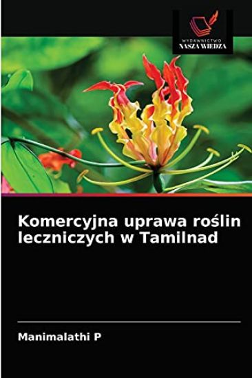 Komercyjna uprawa roslin leczniczych w Tamilnad