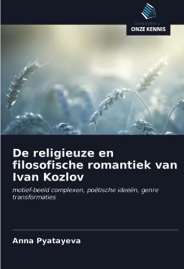 De religieuze en filosofische romantiek van Ivan Kozlov