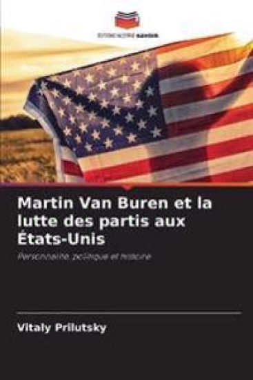 Martin Van Buren et la lutte des partis aux États-Unis