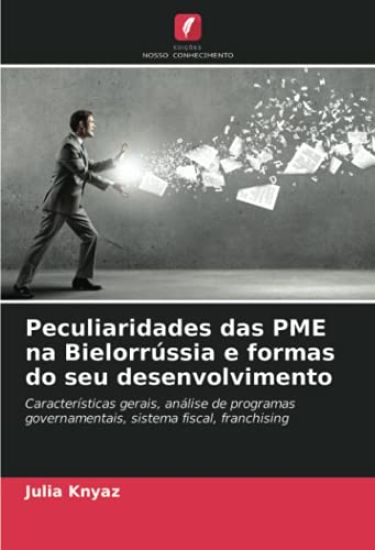 Peculiaridades das PME na Bielorrússia e formas do seu desenvolvimento