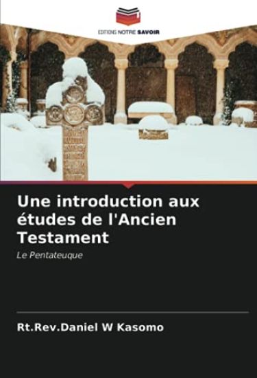 Une introduction aux études de l'Ancien Testament