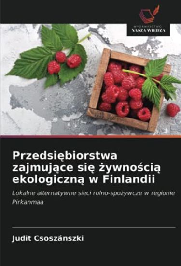 Przedsi¿biorstwa zajmuj¿ce si¿ ¿ywno¿ci¿ ekologiczn¿ w Finlandii