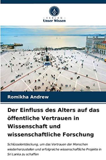 Der Einfluss des Alters auf das öffentliche Vertrauen in Wissenschaft und wissenschaftliche Forschung