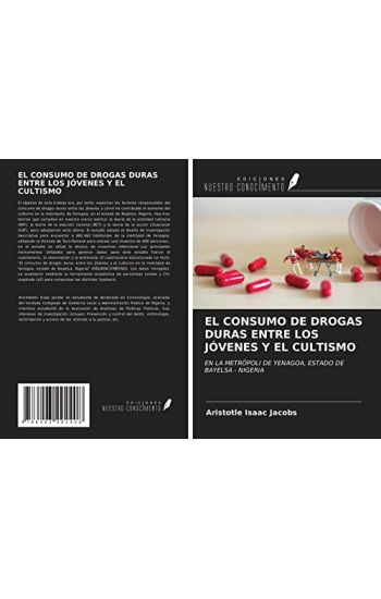 EL CONSUMO DE DROGAS DURAS ENTRE LOS JÓVENES Y EL CULTISMO