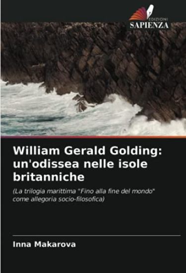 William Gerald Golding: un'odissea nelle isole britanniche