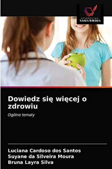 Dowiedz sie wiecej o zdrowiu
