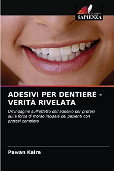 Adesivi Per Dentiere - Verità Rivelata