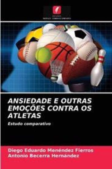 Ansiedade E Outras Emoções Contra OS Atletas