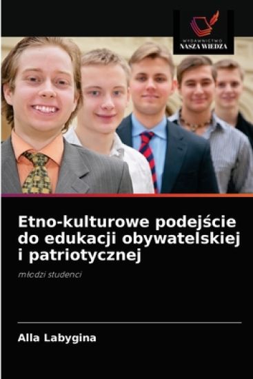 Etno-kulturowe podejscie do edukacji obywatelskiej i patriotycznej