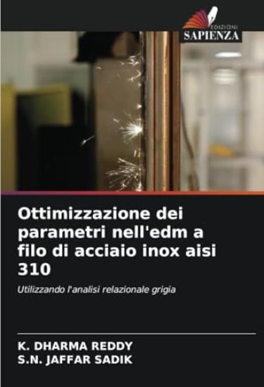 Ottimizzazione dei parametri nell'edm a filo di acciaio inox aisi 310