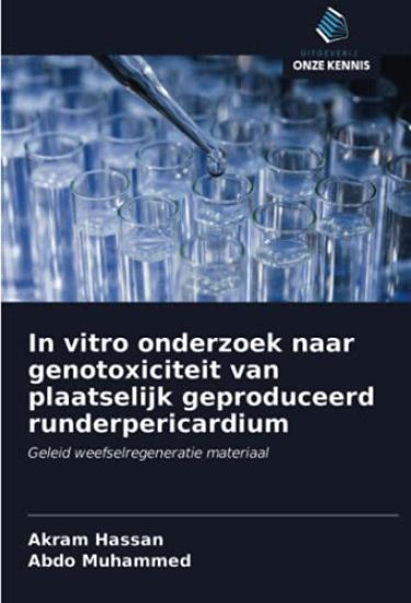 In vitro onderzoek naar genotoxiciteit van plaatselijk geproduceerd runderpericardium