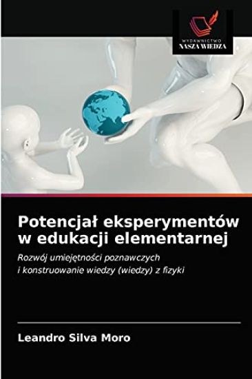 Potencjal eksperymentów w edukacji elementarnej