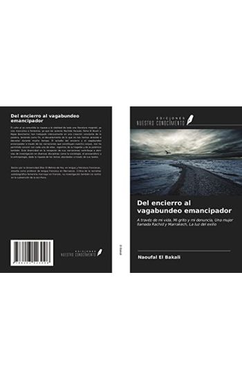 Del encierro al vagabundeo emancipador